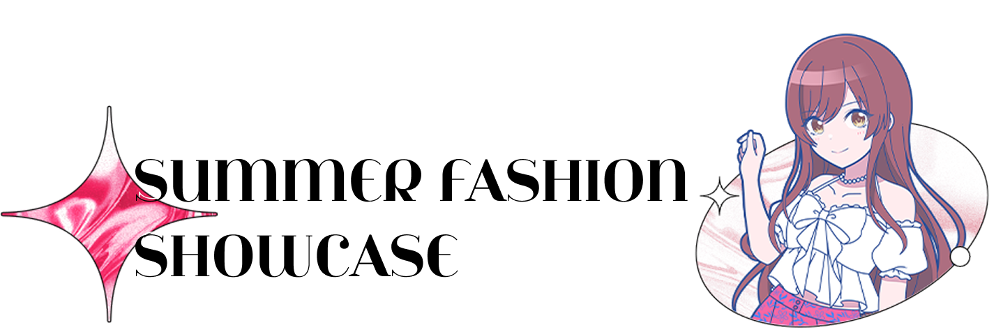 SUMMER FASHION SHOWCASE