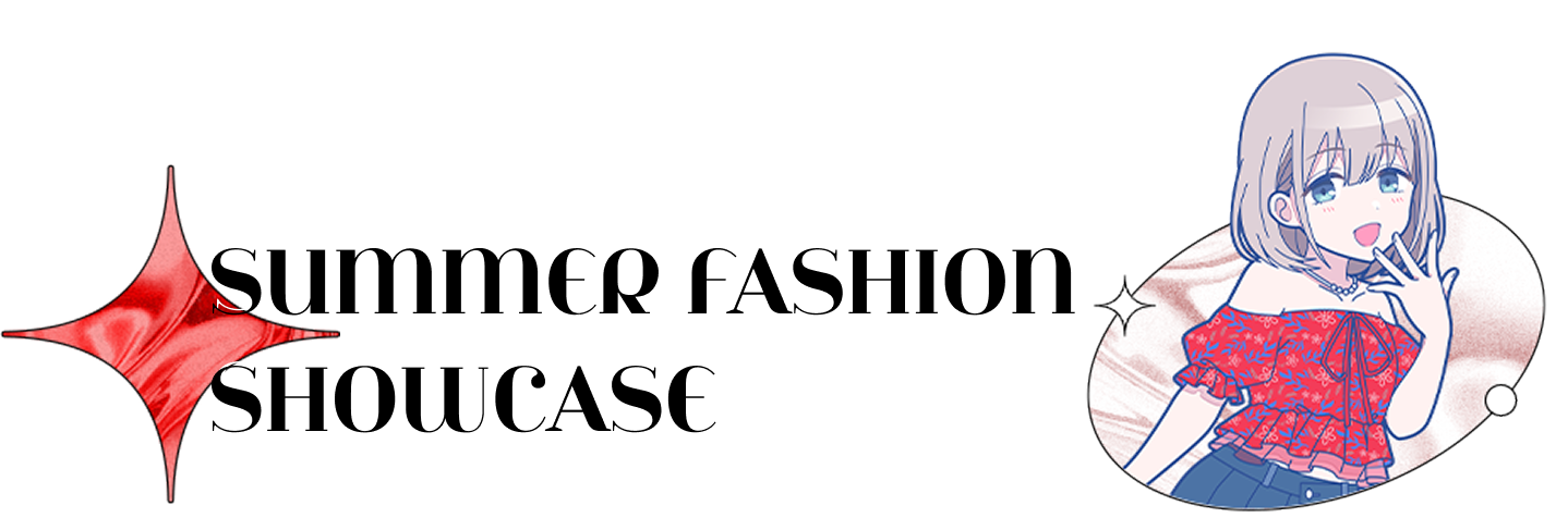 SUMMER FASHION SHOWCASE