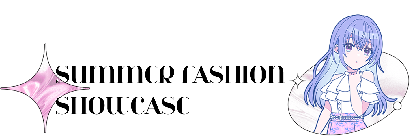 SUMMER FASHION SHOWCASE