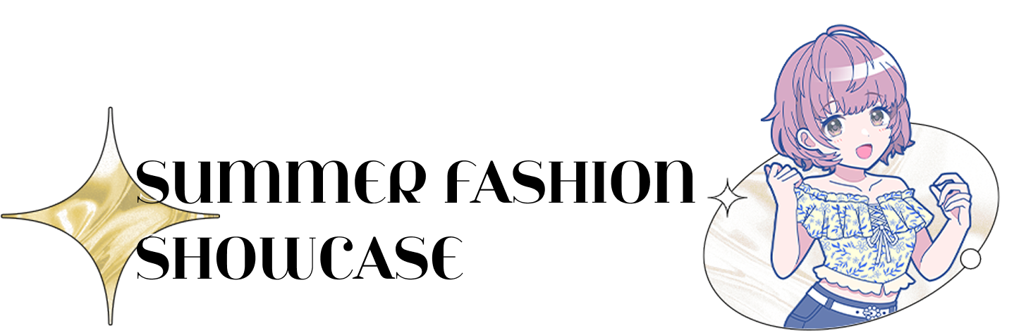 SUMMER FASHION SHOWCASE