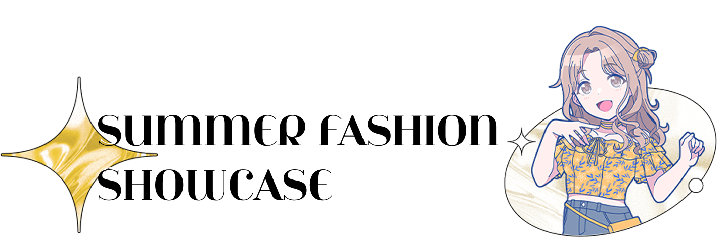 SUMMER FASHION SHOWCASE