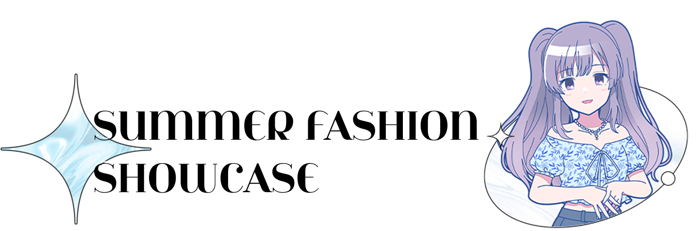 SUMMER FASHION SHOWCASE