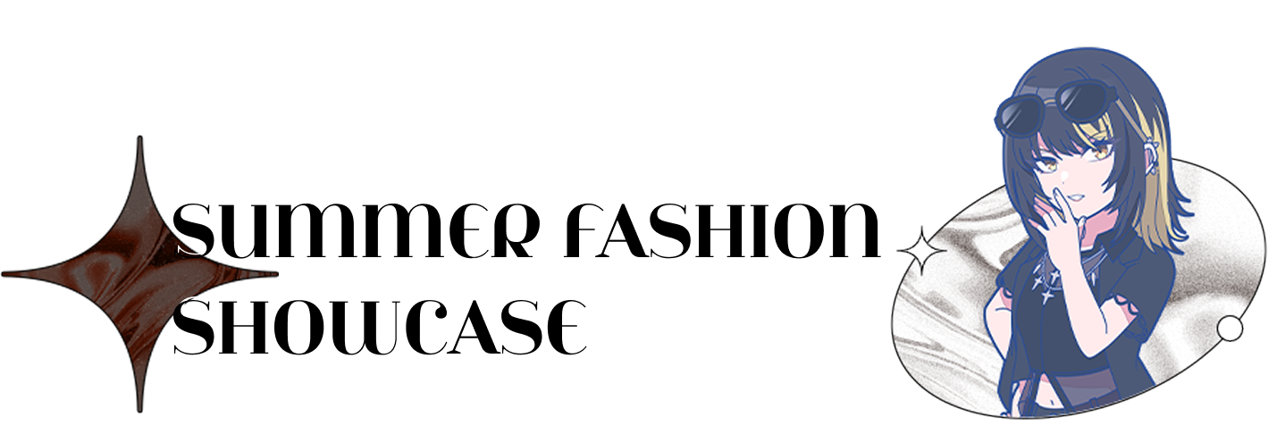 SUMMER FASHION SHOWCASE