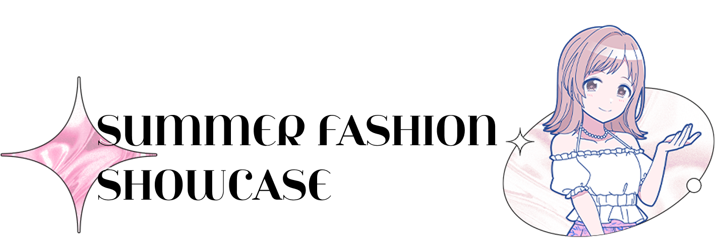 SUMMER FASHION SHOWCASE