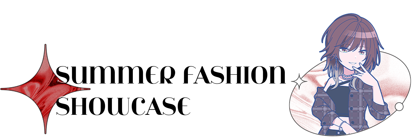 SUMMER FASHION SHOWCASE