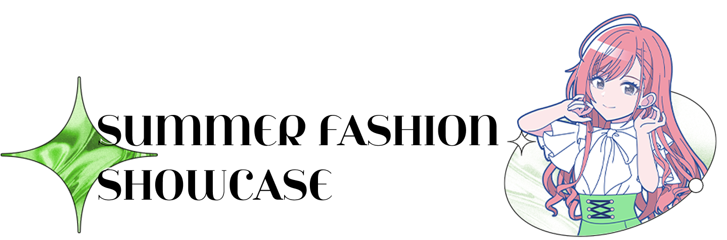 SUMMER FASHION SHOWCASE