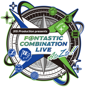 315 Production presents F@NTASTIC COMBINATION LIVE ~AtoZto!!~