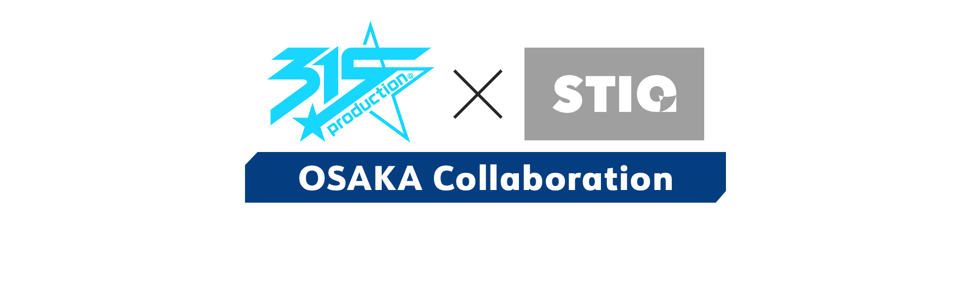 315 Production × STIQ STORE SHINSAIBASHI OSAKA Collaboration