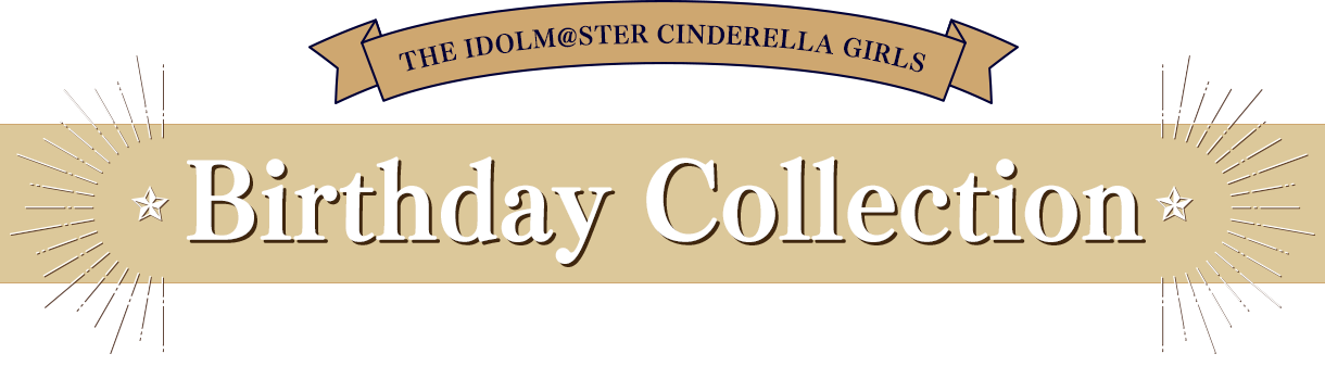 THE IDOLM@STER CINDERELLA GIRLS Birthday Collection ～The Zodiac Sign～ 