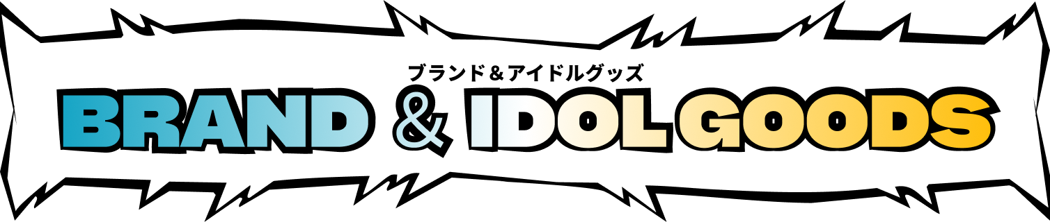 BRAND & IDOL GOODS