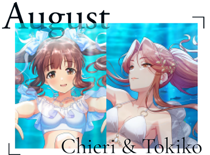 August Chieri&Tokiko