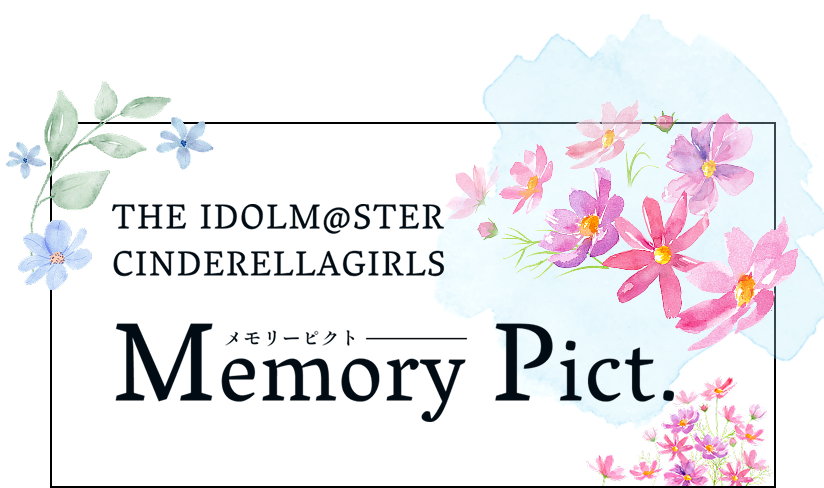 THE IDOLM@STER CINDERELLAGIRLS Memory Pict. | ASOBI STORE