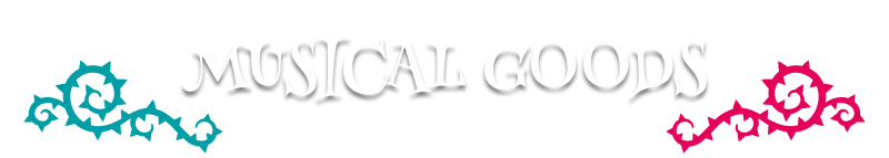 MUSICAL GOODS ミュージカルグッズ