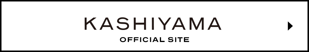 KASHIYAMA OFFICIAL SITE