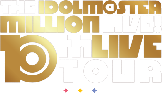 THE IDOLM@STER MILLION LIVE! 10thLIVE TOUR