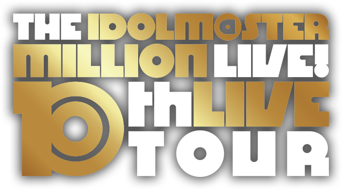 THE IDOLM@STER MILLION LIVE! 10thLIVE TOUR Blu-ray