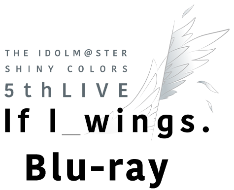 5th LIVE If I_wings. Blu-ray