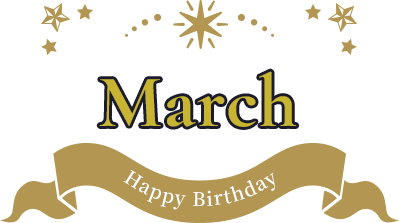 March Happy Birthday