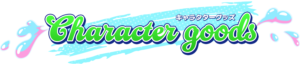 CHARACTER GOODS
