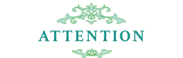 ATTENTION