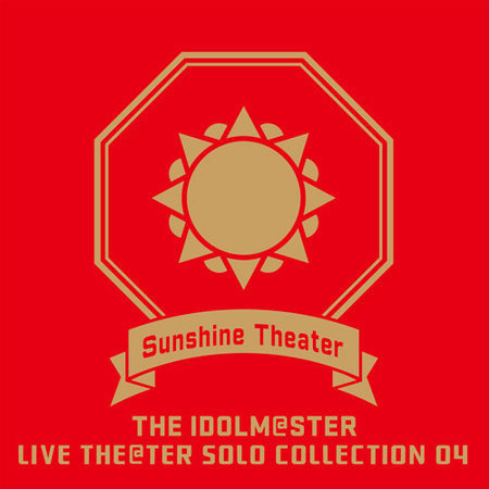 THE IDOLM@STER LIVE THE@TER SOLO COLLECTION 04 Sunshine Theater