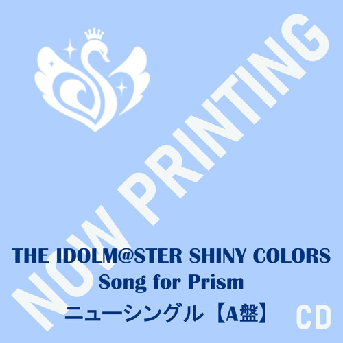 THE IDOLM@STER SHINY COLORS Song for Prism ニューシングル【A盤】