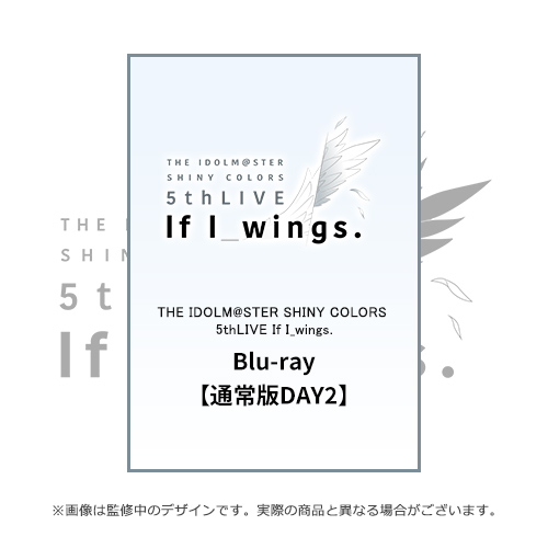 THE IDOLM@STER SHINY COLORS 5thLIVE If I_wings.」Blu-ray【通常版