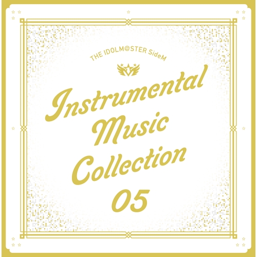 THE IDOLM@STER SideM INSTRUMENTAL MUSIC COLLECTION 05